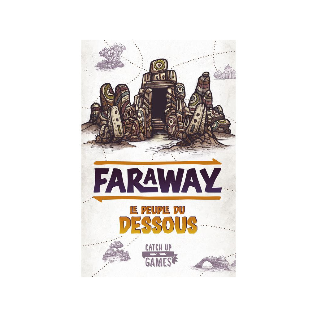 FARAWAY extension - LE PEUPLE DU DESSOUS