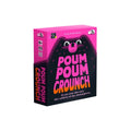 POUM POUM CROUNCH